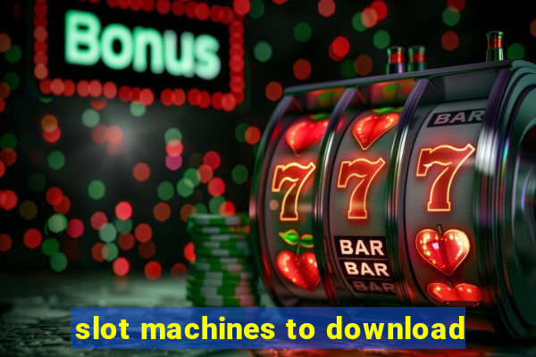 slot machines to download