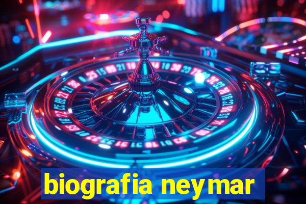 biografia neymar