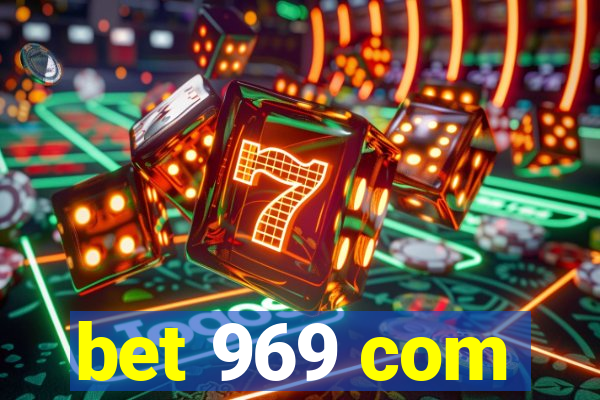 bet 969 com