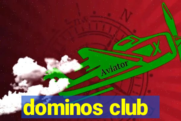 dominos club