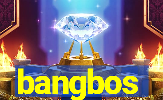 bangbos