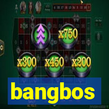 bangbos