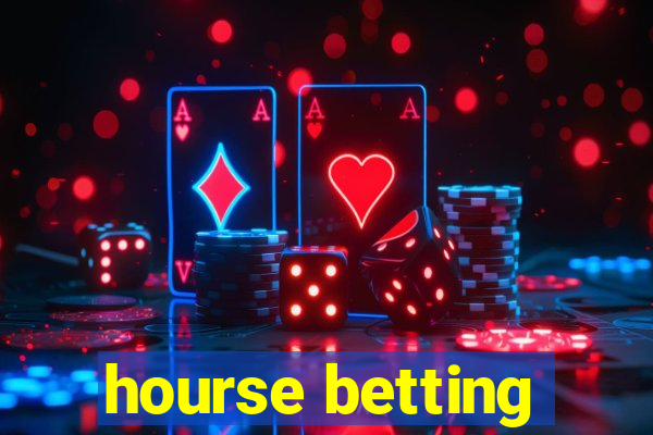 hourse betting