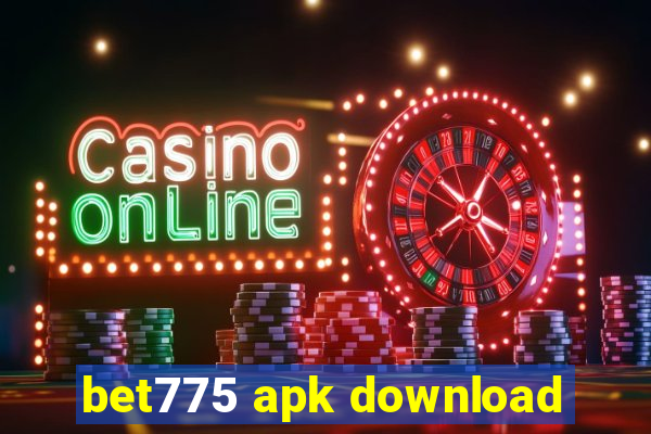 bet775 apk download