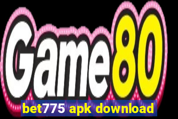 bet775 apk download