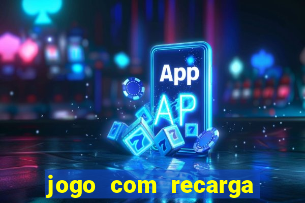 jogo com recarga de 1 real