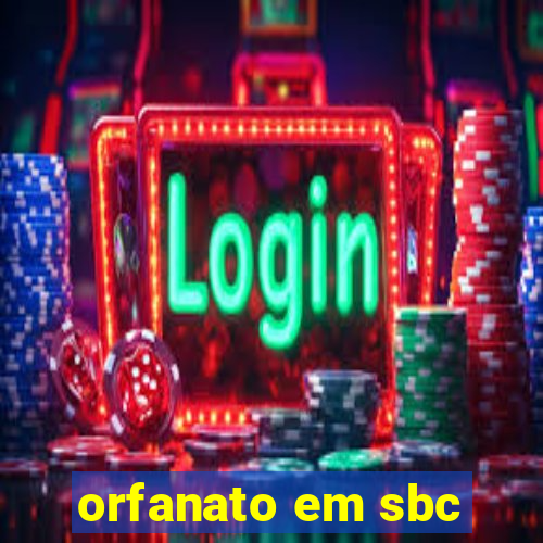 orfanato em sbc