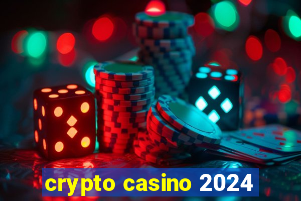 crypto casino 2024