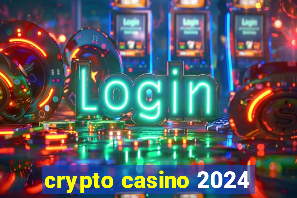 crypto casino 2024