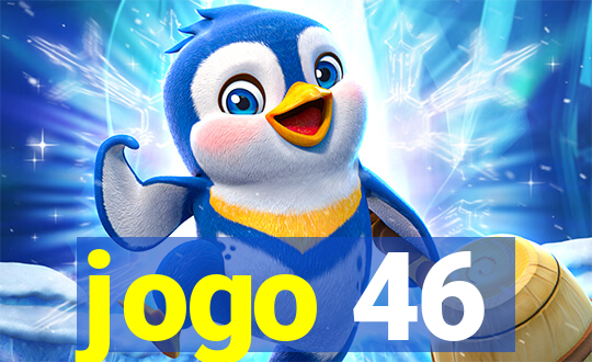 jogo 46