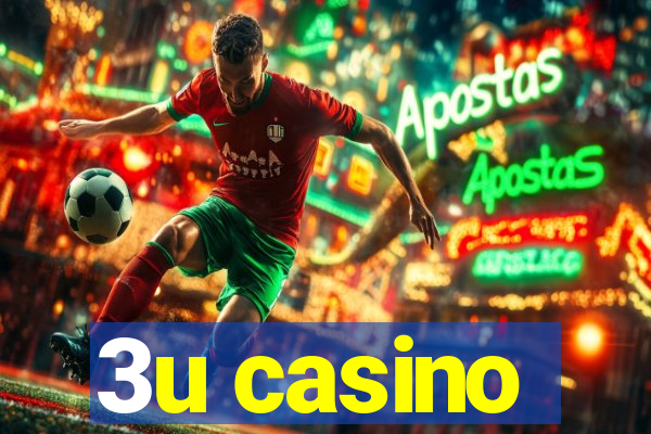 3u casino