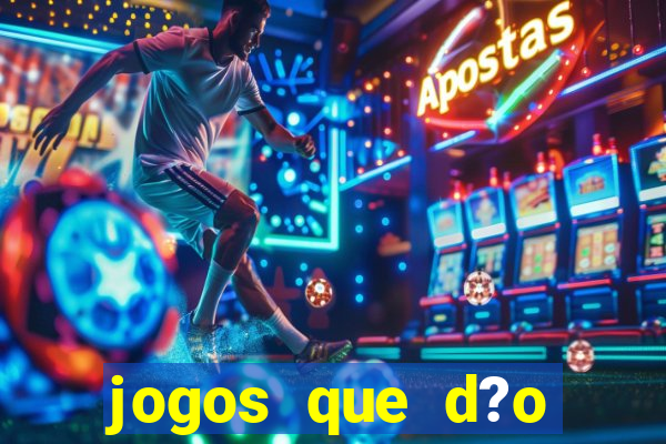 jogos que d?o dinheiro ao se cadastrar