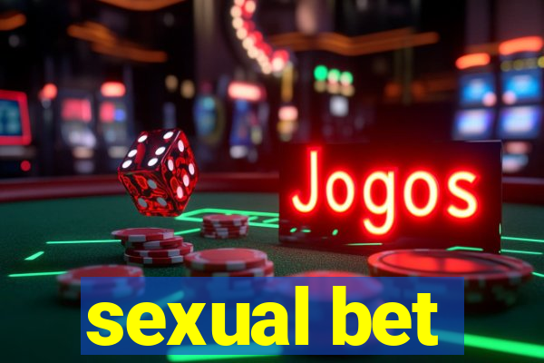 sexual bet