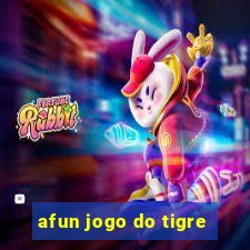 afun jogo do tigre