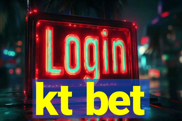 kt bet