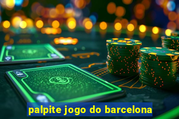 palpite jogo do barcelona