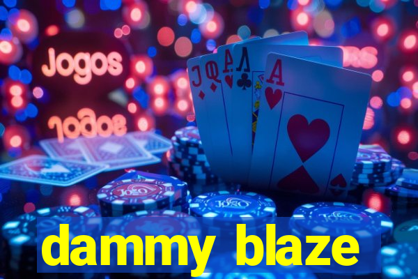 dammy blaze