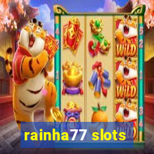 rainha77 slots