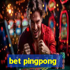 bet pingpong