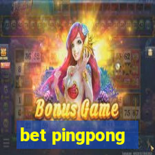 bet pingpong