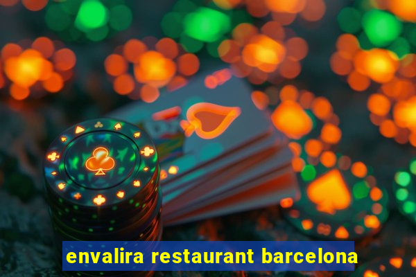 envalira restaurant barcelona