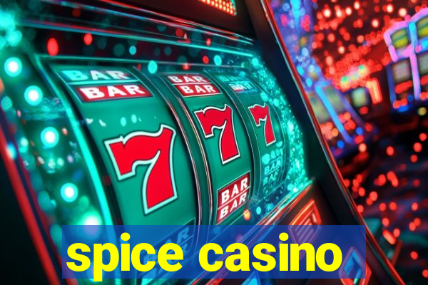 spice casino