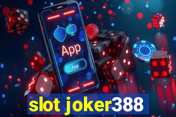 slot joker388