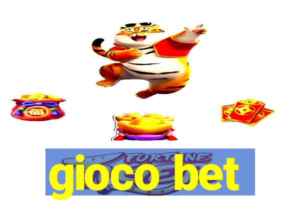 gioco bet