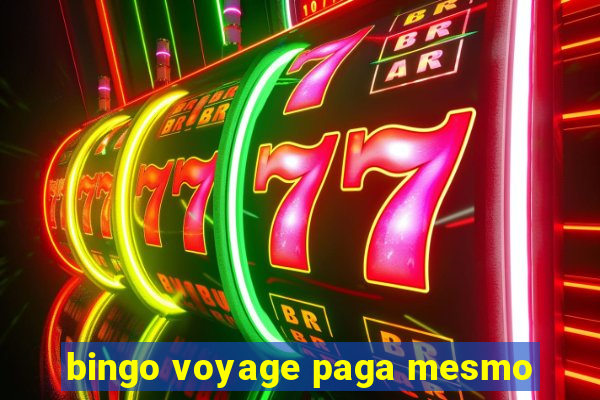 bingo voyage paga mesmo