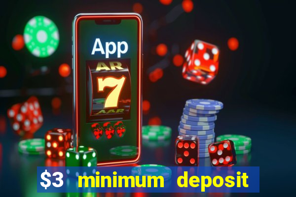 $3 minimum deposit casino australia