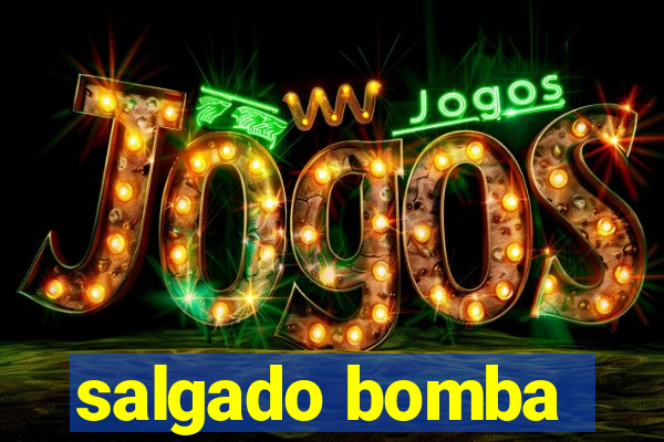 salgado bomba