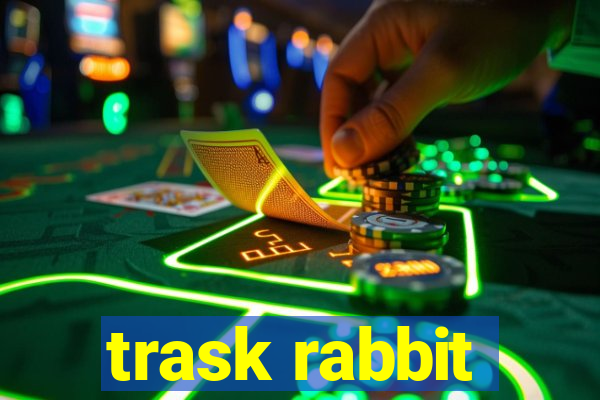 trask rabbit