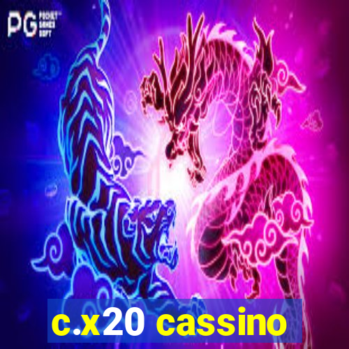 c.x20 cassino