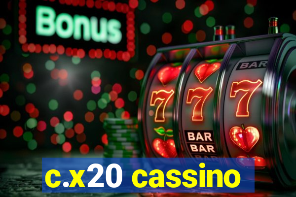 c.x20 cassino