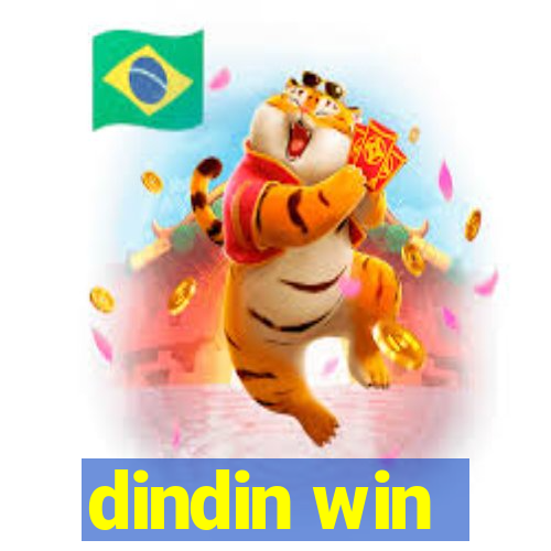 dindin win