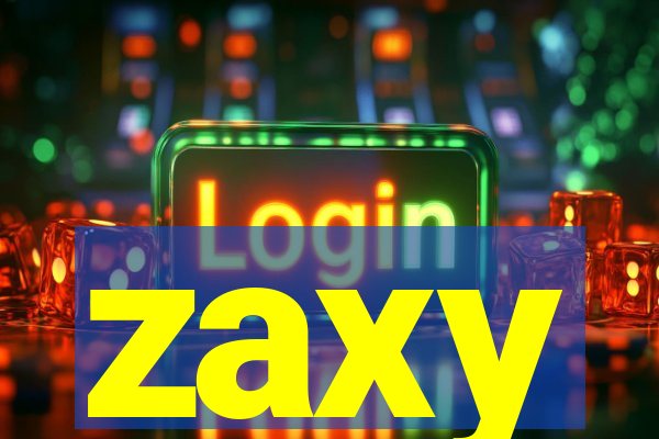 zaxy