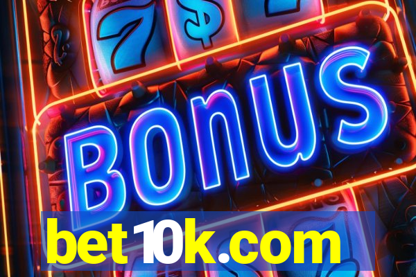 bet10k.com