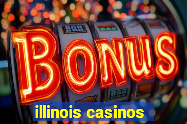 illinois casinos