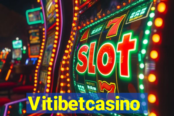 Vitibetcasino