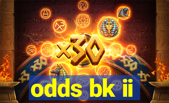 odds bk ii