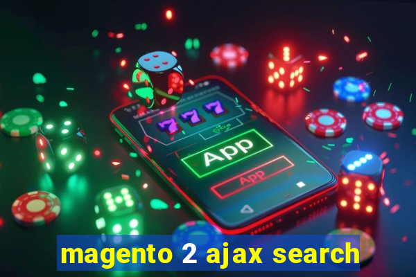 magento 2 ajax search