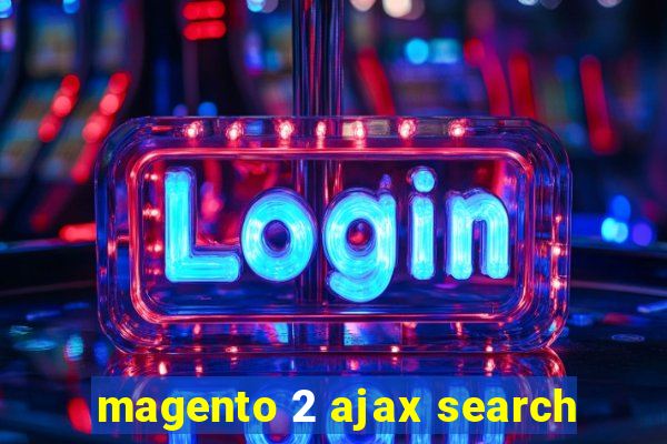 magento 2 ajax search