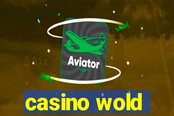 casino wold