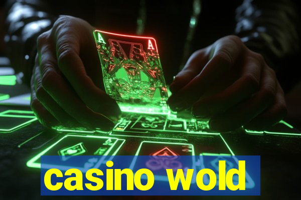 casino wold