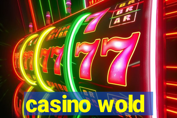 casino wold