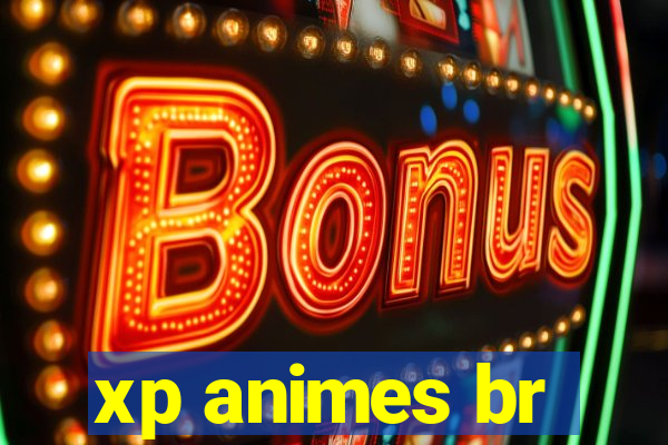 xp animes br