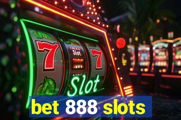 bet 888 slots