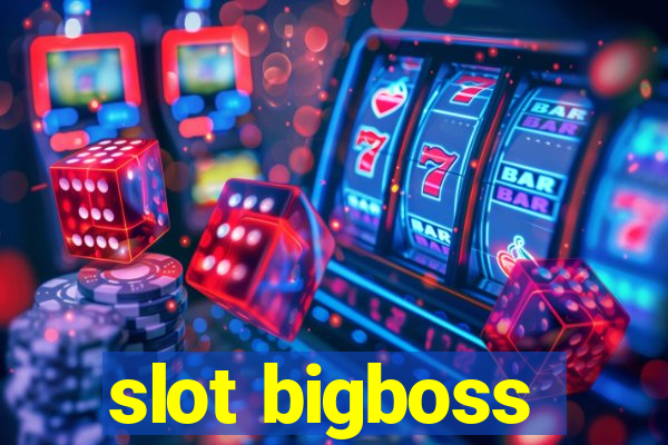 slot bigboss