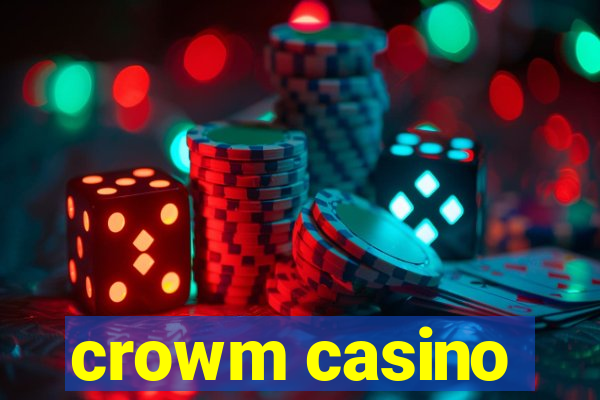 crowm casino