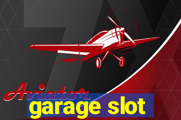 garage slot